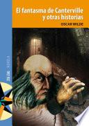 El fantasma de Canterville y otras historias