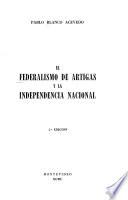 El federalismo de Artigas y la independencia nacional
