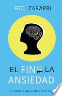 El Fin de la Ansiedad