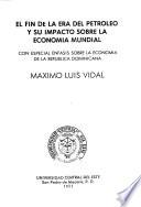 El fin de la era del petróleo y su impacto sobre la economía mundial
