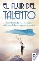 El fluir del talento