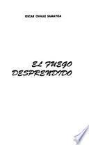 El fuego desprendido
