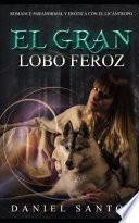 El Gran Lobo Feroz