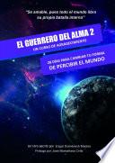 El guerrero del alma 2 Un Curso de Agradecimiento