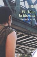 El (h)ijo la libertad