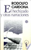 El hechizado y otras narraciones