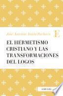 El Hermetismo cristiano y las transformaciones del Logos