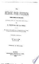 El héroe por fuerza