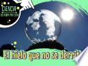 El hielo que no se derrite