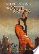 El hombre de negro (La Torre Oscura [cómic] 10)