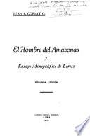 El hombre del Amazonas y Ensayo monográfico de Loreto