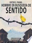 El Hombre En Busca Del Sentido