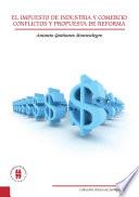 El Impuesto de Industria y Comercio: conflictos y propuesta de reforma