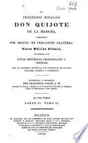 El Ingenioso Hidalgo Don Quixote de la Mancha. (Noticia de la vida y de las obras de Cervántes by M. J. Quintana .)