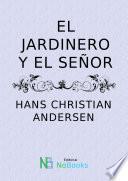 El jardinero y el señor