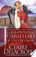 El juramento del caballero de las Cruzadas