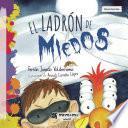 El ladrón de miedos