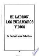 El ladrón, los tupamaros y Dios