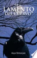 EL LAMENTO DEL CUERVO