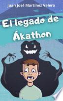 El legado de Ákathon I