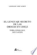 El lenguaje secreto de las drogas en Chile