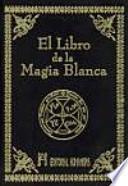 El Libro de la magia blanca