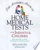 El Libro de la Mama. Pruebas Medicas en El Hogar Para Bebes Y Niños