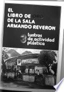El Libro de oro de la Sala Armando Reverón