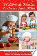 El Libro de Recetas de Cocina Para Niños