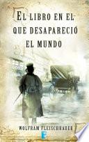 El libro en que desapareció el mundo