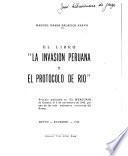 El libro La invasion peruana y el Protocolo de Rio