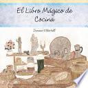 El Libro Mágico De Cocina