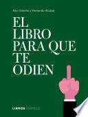 El libro para que te odien