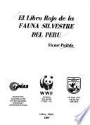 El libro rojo de la fauna silvestre del Perú