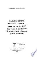 El licenciado Augustín Aveledo, Prócer de la paz