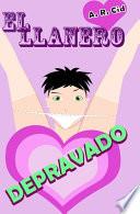 El llanero depravado