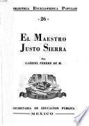 El maestro Justo Sierra