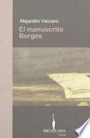 El manuscrito Borges