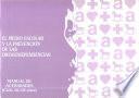 El medio escolar y prevención de las drogodependencias. Manual de actividades (ciclo 16-18 años)