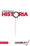 El mejor líder de la historia
