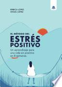 El método del estrés positivo