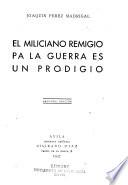 El miliciano Remigio pa la guerra es un prodigio