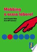 El mobbing o acoso laboral