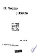El molina quemado