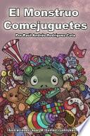 El Monstruo Comejuguetes