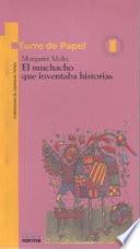 El muchacho que inventaba historias y otros cuentos