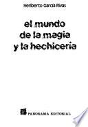 El mundo de la magia y la hechiceria