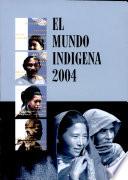 El Mundo Indígena 2004