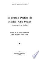 El mundo poético de Matilde Alba Swann