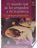 El mundo real de los abogados y de la justicia: Las ideologías profesionales